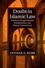 Doubt in Islamic Law: A History of Legal Maxims, Interpretation, and Islamic Criminal Law