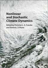 Nonlinear and Stochastic Climate Dynamics