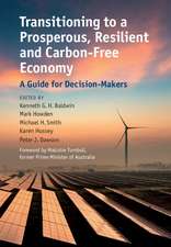 Transitioning to a Prosperous, Resilient and Carbon-Free Economy