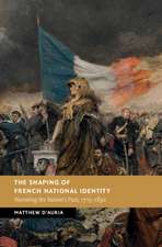 The Shaping of French National Identity: Narrating the Nation's Past, 1715–1830