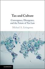 Tax and Culture: Convergence, Divergence, and the Future of Tax Law