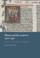 Music and the moderni, 1300–1350: The ars nova in Theory and Practice