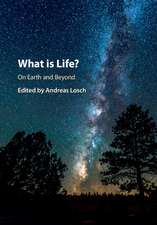 What is Life? On Earth and Beyond: On Earth and Beyond