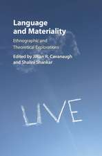 Language and Materiality: Ethnographic and Theoretical Explorations