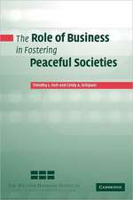 The Role of Business in Fostering Peaceful Societies