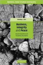 Business, Integrity, and Peace: Beyond Geopolitical and Disciplinary Boundaries