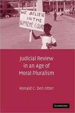 Judicial Review in an Age of Moral Pluralism