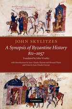 John Skylitzes: A Synopsis of Byzantine History, 811–1057