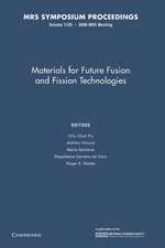 Materials for Future Fusion and Fission Technologies: Volume 1125