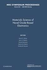 Materials Science of Novel Oxide-Based Electronics: Volume 623