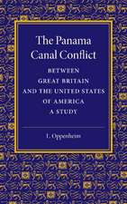 The Panama Canal Conflict between Great Britain and the United States of America: A Study