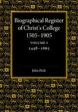 Biographical Register of Christ's College, 1505–1905: Volume 1, 1448–1665