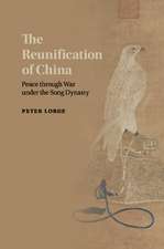 The Reunification of China: Peace through War under the Song Dynasty