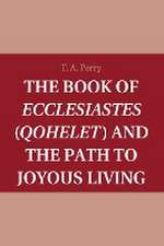 The Book of Ecclesiastes (Qohelet) and the Path to Joyous Living