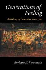 Generations of Feeling: A History of Emotions, 600–1700