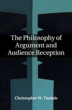 The Philosophy of Argument and Audience Reception