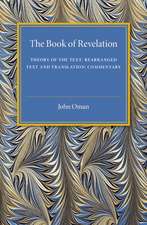 Book of Revelation: Theory of the Text - Rearranged Text and Translation - Commentary