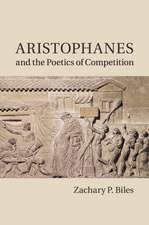 Aristophanes and the Poetics of Competition