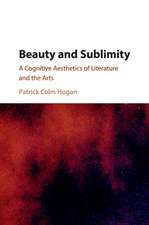 Beauty and Sublimity: A Cognitive Aesthetics of Literature and the Arts