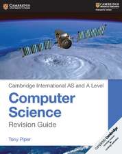 Cambridge International AS and A Level Computer Science Revision Guide