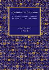 Admissions to Peterhouse: In the University of Cambridge October 1911–December 1930