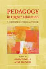 Pedagogy in Higher Education: A Cultural Historical Approach