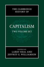 The Cambridge History of Capitalism 2 Volume Paperback Set