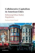 Collaborative Capitalism in American Cities: Reforming Urban Market Regulations