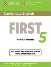 CAMBRIDGE ENGLISH FIRST 5 STUDENT BOOK WITHOUT ANSWERS