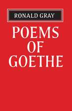 Poems of Goethe: A Selection with Introduction and Notes by Ronald Gray