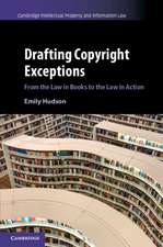 Drafting Copyright Exceptions: From the Law in Books to the Law in Action