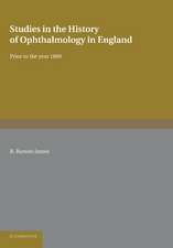 Studies in the History of Ophthalmology in England: Prior to the Year 1800