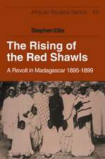 The Rising of the Red Shawls: A Revolt in Madagascar, 1895–1899