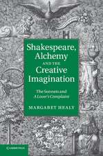 Shakespeare, Alchemy and the Creative Imagination