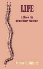 Life: A Book for Elementary Students