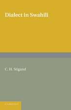 Dialect in Swahili: A Grammar of Dialectic Changes in the Kiswahili Language