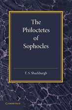 The Philoctetes of Sophocles