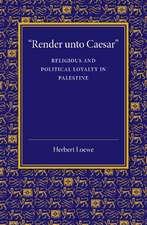 'Render unto Caesar': Religious and Political Loyalty in Palestine