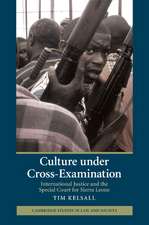 Culture under Cross-Examination: International Justice and the Special Court for Sierra Leone