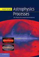 Astrophysics Processes: The Physics of Astronomical Phenomena