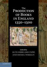 The Production of Books in England 1350–1500