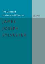 The Collected Mathematical Papers of James Joseph Sylvester: Volume 2, 1854–1873