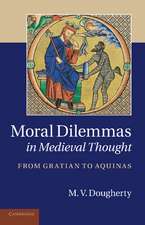 Moral Dilemmas in Medieval Thought: From Gratian to Aquinas