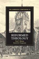 The Cambridge Companion to Reformed Theology