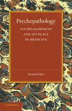 Psychopathology: Its Development and its Place in Medicine