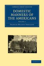 Domestic Manners of the Americans 2 Volume Paperback Set