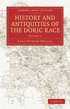 History and Antiquities of the Doric Race