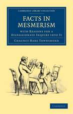 Facts in Mesmerism, with Reasons for a Dispassionate Inquiry into It