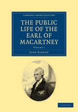 The Public Life of the Earl of Macartney