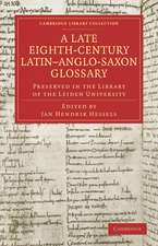 A Late Eighth-Century Latin–Anglo-Saxon Glossary Preserved in the Library of the Leiden University